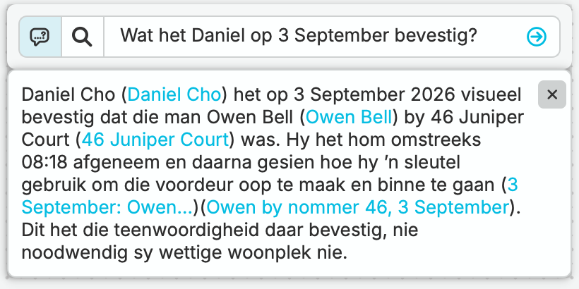 Julia vra wat Daniel op 3 September vasgestel het. nQuest beskryf die identifikasie, foto en waargenome sleutelgebruik en binnegaan, met verwysings na die saakrekords.