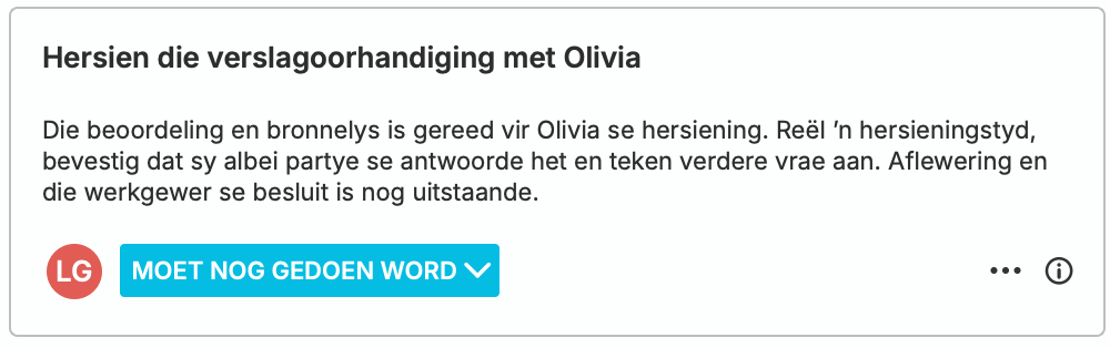 ’n nQuest-Moet nog gedoen word-kaart wat aan Leah toegewys is: hersien die oorhandiging van die verslag saam met Olivia, bevestig dat sy albei partye se reaksies het en teken verdere vrae aan.
