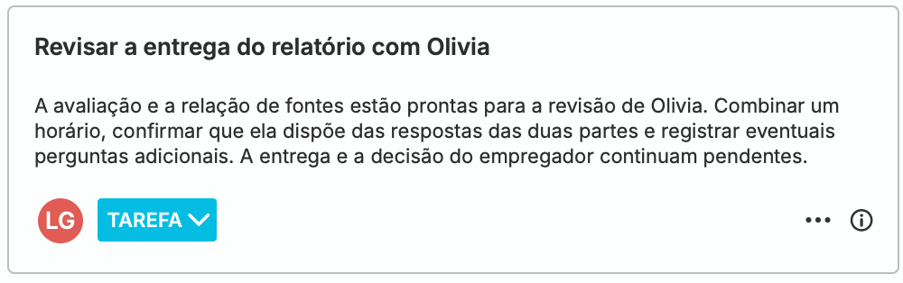 Um cartão de Tarefa do nQuest atribuído a Leah: revisar a transição do relatório com Olivia, confirmar que ela tem as respostas de ambas as partes e registrar novas perguntas.